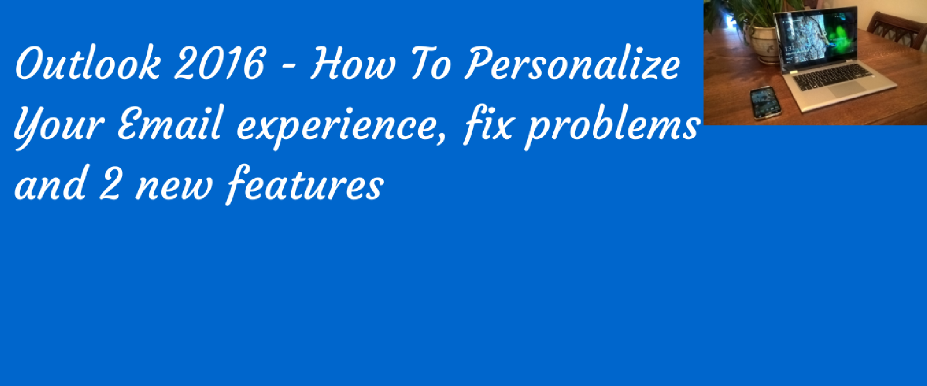 outlook 2016 cool features